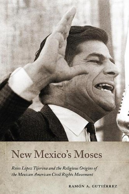 New Mexico's Moses, Ramon A. Gutierrez - Gebonden - 9780826363756