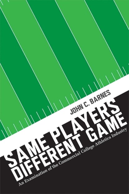 Same Players, Different Game, John C. Barnes - Paperback - 9780826364999