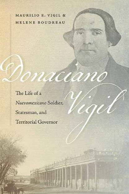Donaciano Vigil, Maurilio E. Vigil ; Helene Boudreau - Paperback - 9780826366382