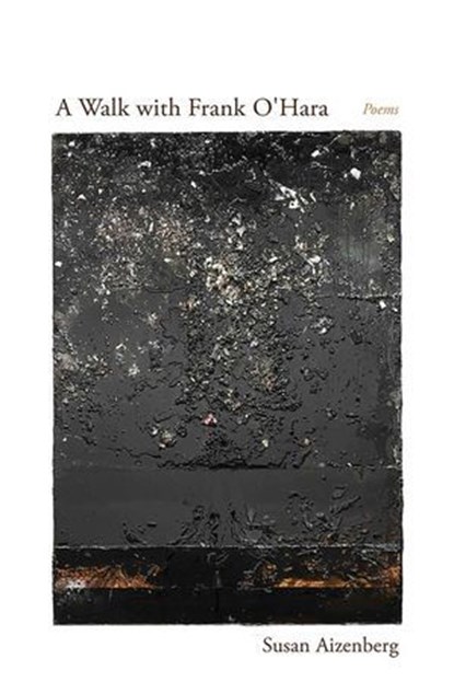 A Walk with Frank O'Hara, Susan Aizenberg - Ebook - 9780826366672