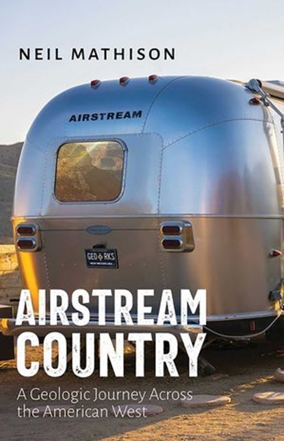 Airstream Country, Neil Mathison - Ebook - 9780826367471