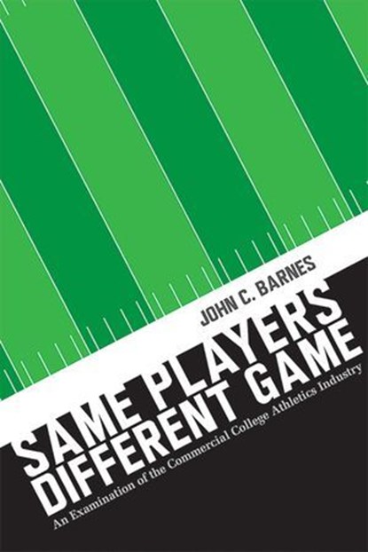 Same Players, Different Game, John C. Barnes - Ebook - 9780826368003