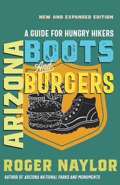 Arizona Boots and Burgers, Roger Naylor - Ebook - 9780826369086