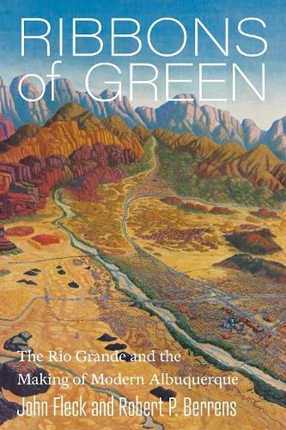 Ribbons of Green, John Fleck ; Robert P. Berrens - Paperback - 9780826369680