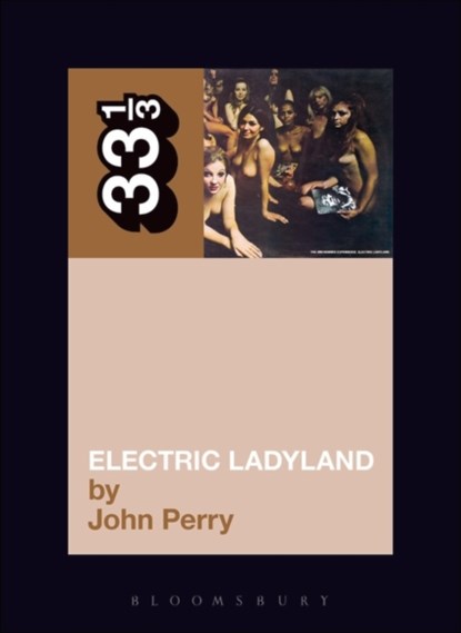 Jimi Hendrix's Electric Ladyland, John Perry - Paperback - 9780826415714