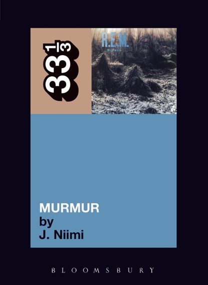 R.E.M.'s Murmur, J. Niimi - Paperback - 9780826416728