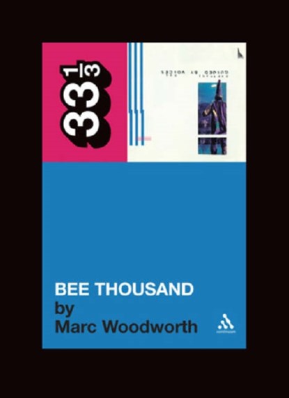Guided By Voices' Bee Thousand, Marc Woodworth - Paperback - 9780826417480