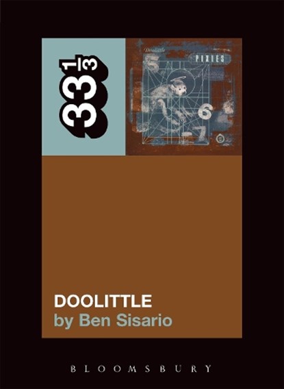 The Pixies' Doolittle, Ben Sisario - Paperback - 9780826417749