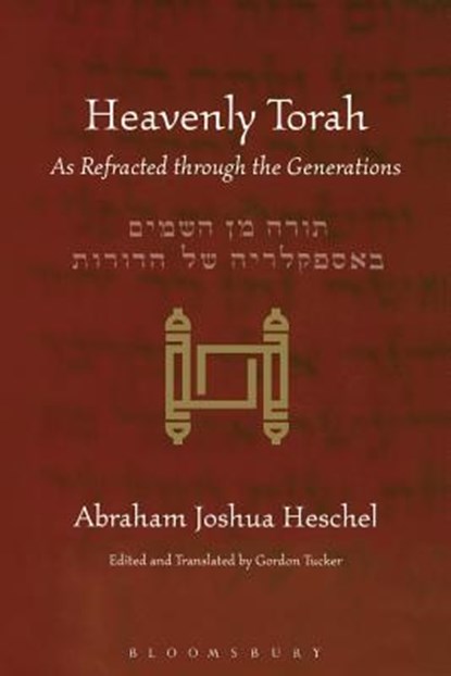 Heavenly Torah, Abraham Joshua Heschel - Paperback - 9780826418920