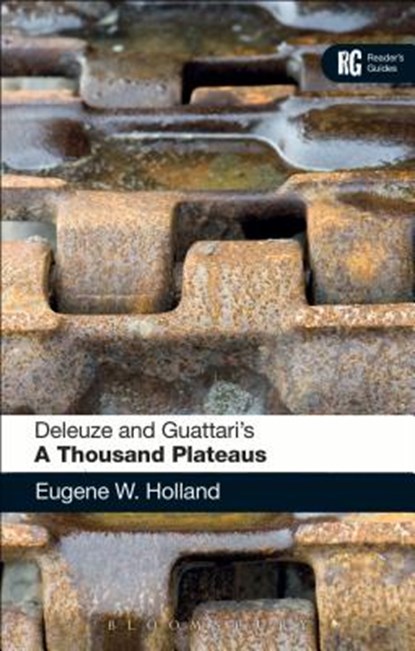 Deleuze and Guattari's 'A Thousand Plateaus', Professor Eugene W. Holland - Paperback - 9780826423023