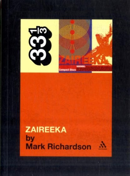 Flaming Lips' Zaireeka, Mark Richardson - Paperback - 9780826429018