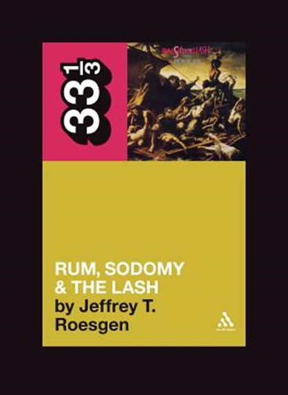 The Pogues' Rum, Sodomy and the Lash, Jeffrey T. Roesgen - Paperback - 9780826429162