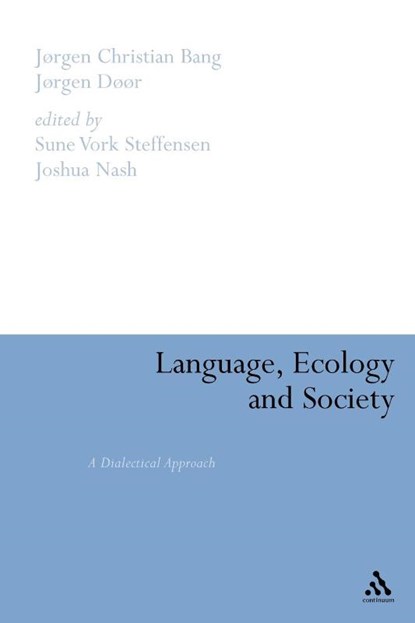 Language, Ecology and Society, Jørgen Christian Bang ; Jørgen Døør - Paperback - 9780826446428