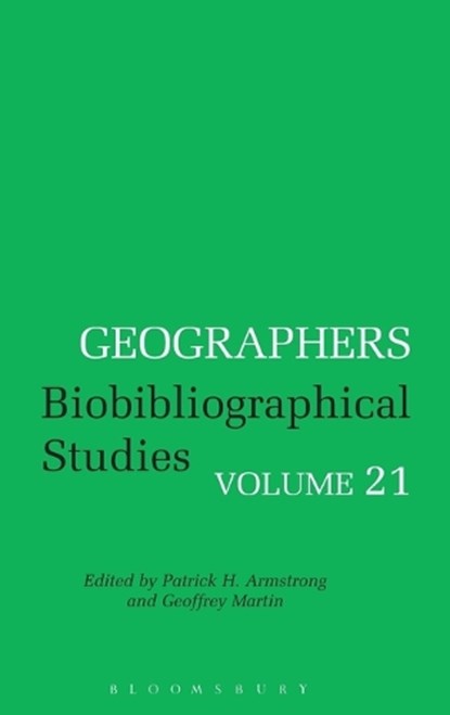 Geographers, G. J. Martin; Patrick H. Armstrong - Gebonden - 9780826453389