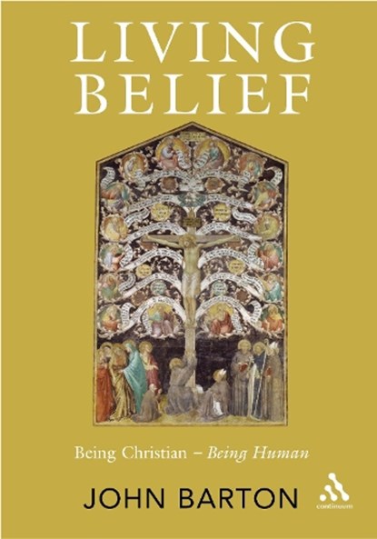 Living Belief, JOHN (UNIVERSITY OF OXFORD,  UK) Barton - Paperback - 9780826488510