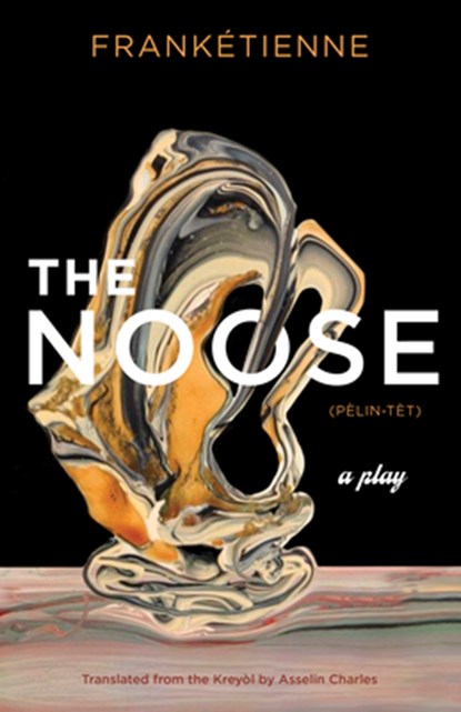 The Noose, Franketienne - Gebonden - 9780826500052
