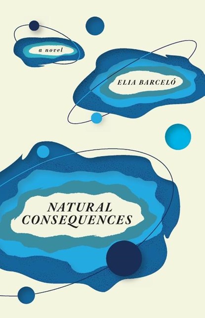 Natural Consequences, Elia Barcelo - Paperback - 9780826502339