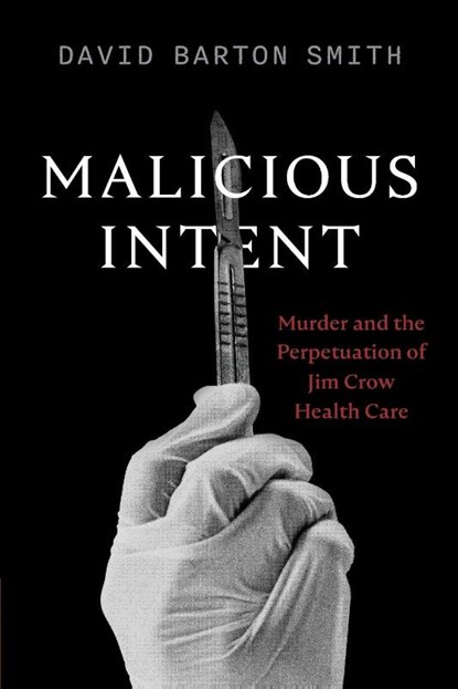 Malicious Intent, David Barton Smith - Paperback - 9780826506139