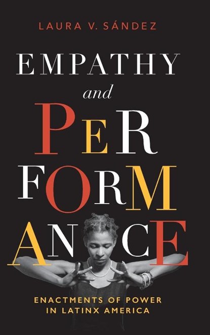 Empathy and Performance, Laura V. Sandez - Gebonden - 9780826506740