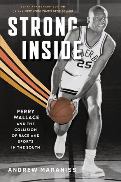 Strong Inside, Andrew Maraniss ; Derrick E. White ; Louis Moore - Paperback - 9780826506924