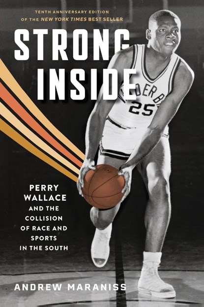 Strong Inside, Andrew Maraniss ; Derrick E. White ; Louis Moore - Paperback - 9780826506924