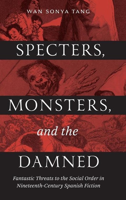 Specters, Monsters, and the Damned, Wan Sonya Tang - Gebonden - 9780826507136