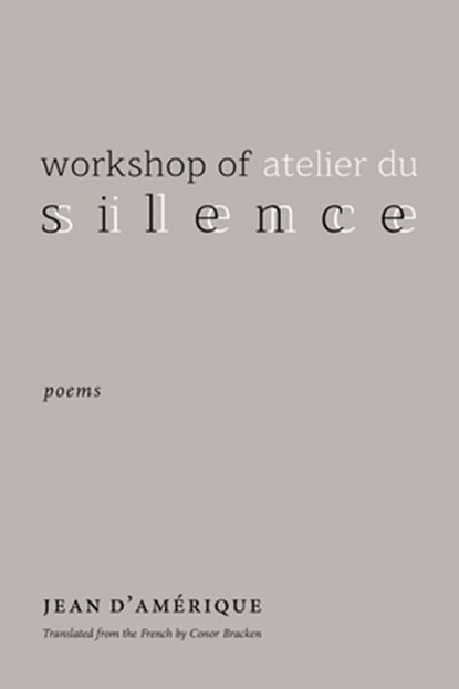 Workshop of Silence: Poems, Jean D'Amérique - Paperback - 9780826507792