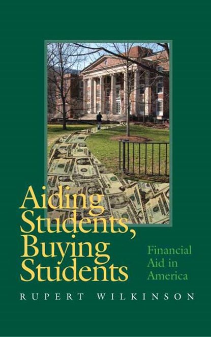 Aiding Students, Buying Students, Rupert Wilkinson - Gebonden - 9780826515025