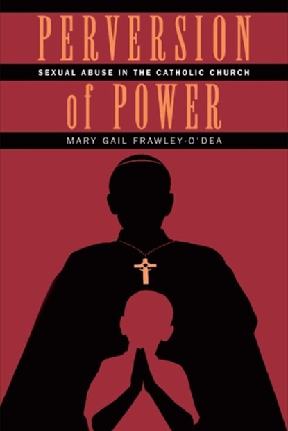 Perversion of Power, Mary Gail Frawley-O'Dea - Gebonden - 9780826515469