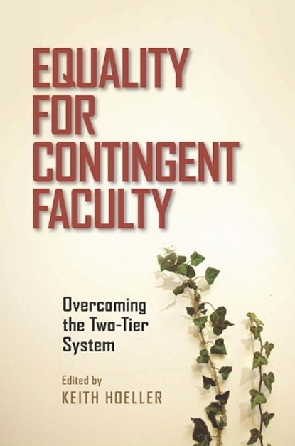 Equality for Contingent Faculty, Keith Hoeller - Paperback - 9780826519511