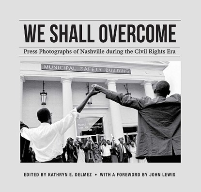 We Shall Overcome, Kathryn E. Delmez - Paperback - 9780826522214