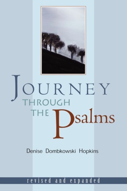 Journey Through the Psalms, HOPKINS,  Denise Dombkowski - Paperback - 9780827217140