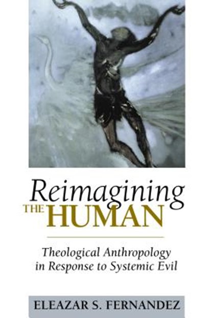 Reimagining the Human, Eleazar S. Fernandez - Paperback - 9780827232525