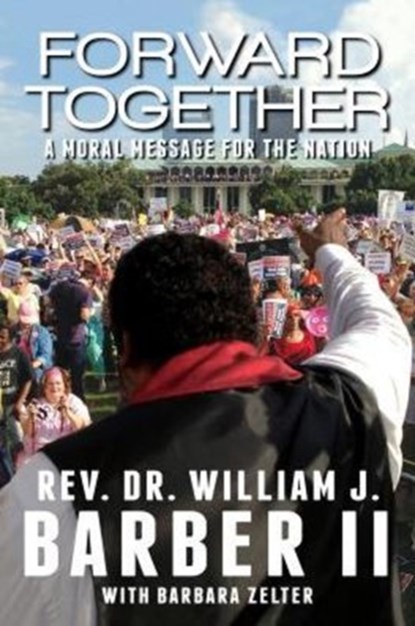 Forward Together, William J Barber II ; Barbara Zelter - Paperback - 9780827244948