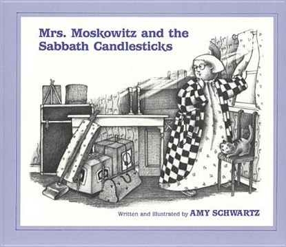 Mrs. Moskowitz and the Sabbath Candlesticks, Amy Schwartz - Paperback - 9780827603721