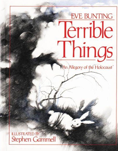 Terrible Things, Eve Bunting - Paperback - 9780827605077