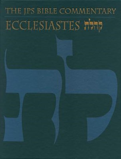 The JPS Bible Commentary: Ecclesiastes, Michael V. Fox - Gebonden - 9780827607422
