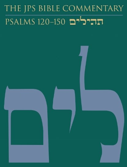 The JPS Bible Commentary: Psalms 120–150, Adele Berlin - Gebonden - 9780827609402