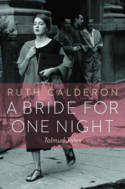 A Bride for One Night, Ruth Calderon - Paperback - 9780827612099