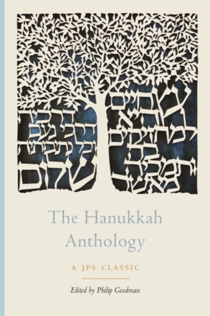 The Hanukkah Anthology, Philip Goodman - Paperback - 9780827613188
