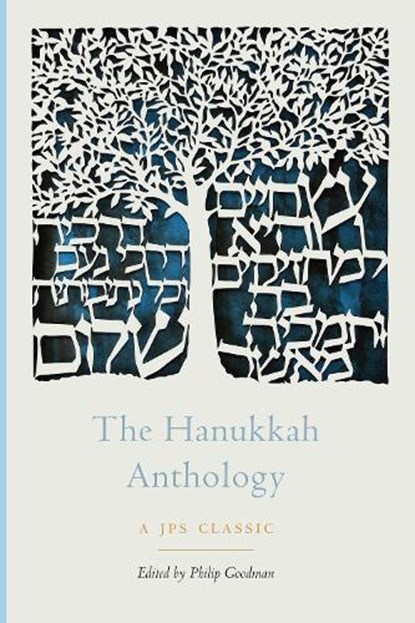 The Hanukkah Anthology, Philip Goodman - Paperback - 9780827613188
