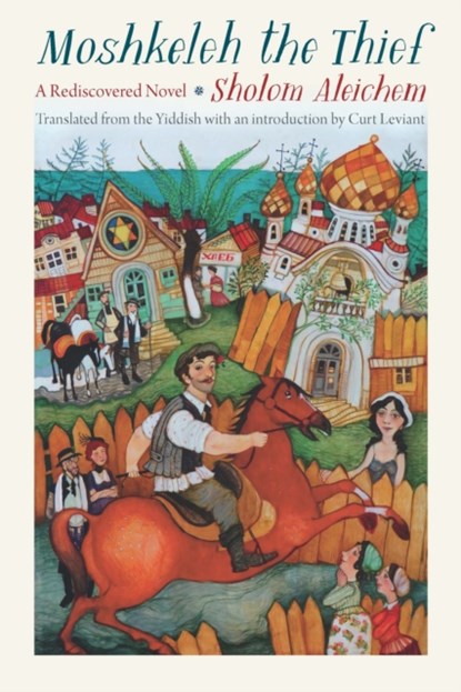 Moshkeleh the Thief, Sholom Aleichem - Paperback - 9780827615151