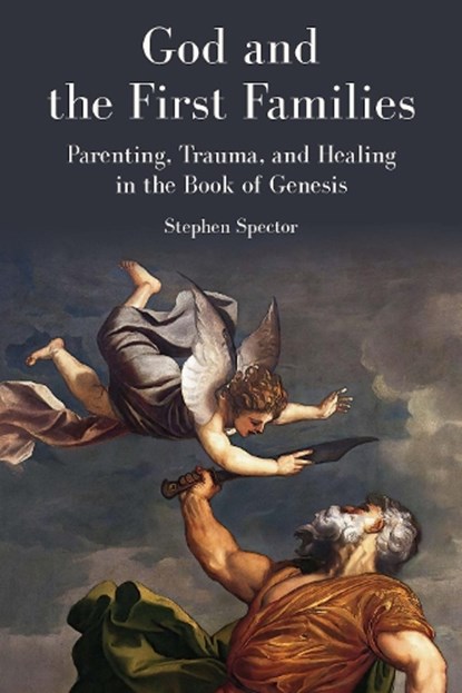 God and the First Families, Stephen Spector - Paperback - 9780827616011