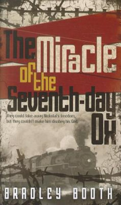 The Miracle of the Seventh-Day Ox, Bradley Booth - Paperback - 9780828026406