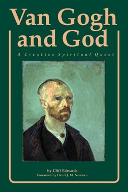 Van Gogh and God: A Creative Spiritual Quest, Cliff Edwards - Paperback - 9780829406214