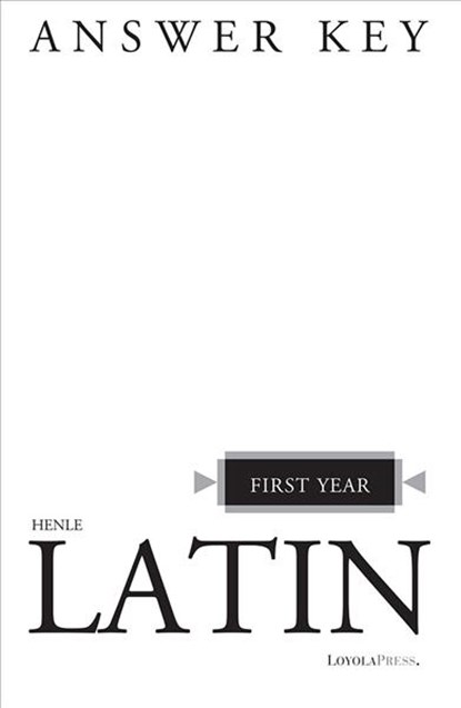 Henle Latin First Year Answer Key, Robert J. Henle - Paperback - 9780829412055
