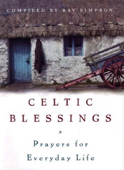 CELTIC BLESSINGS, Ray Simpson - Paperback - 9780829413441