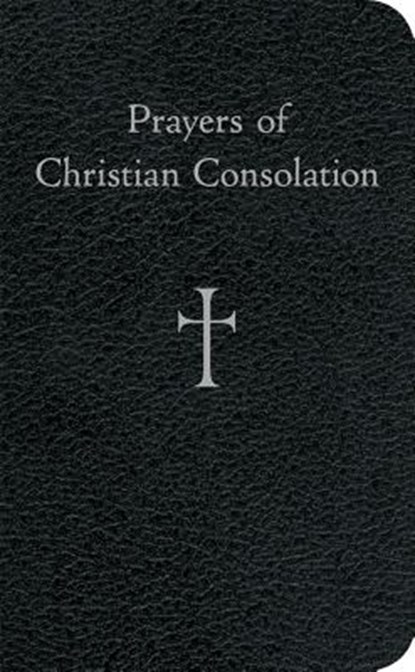 Prayers of Christian Consolation, William G. Storey - Gebonden - 9780829425857