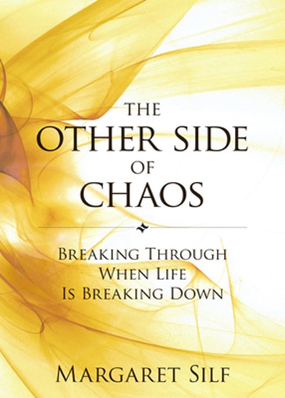The Other Side of Chaos: Breaking Through When Life Is Breaking Down, Margaret Silf - Paperback - 9780829433081