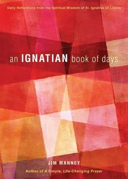 An Ignatian Book of Days, Jim Manney - Paperback - 9780829441451